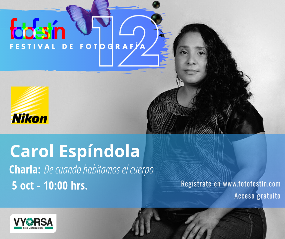 Carol-Espíndola-Festival-de-fotografía-fotofestín-ff19mx-nikon-fes-acatlán
